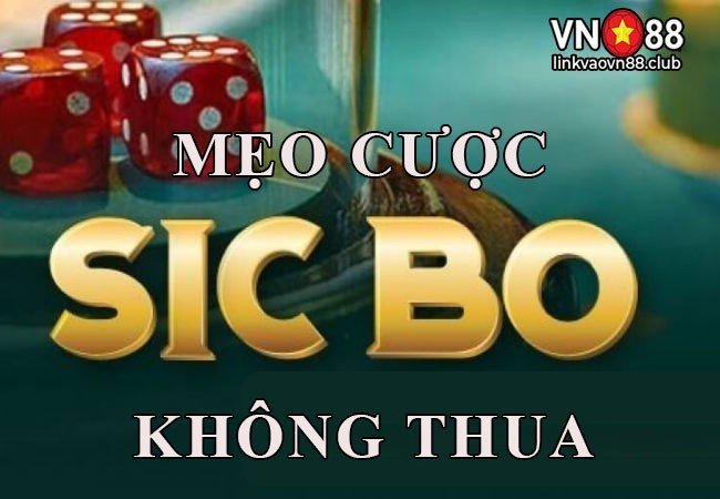 Sicbo Là Gì? Cách Chơi Tài Xỉu Sicbo Trực Tuyến Dễ Hiểu Tại VN88 9 Mẹo cược không thua