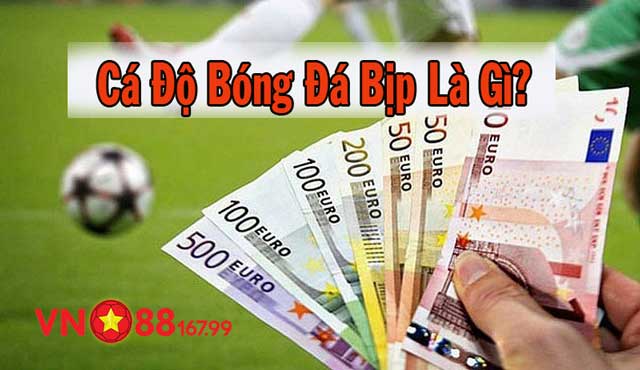 Mẹo Chơi Cá Độ Bóng Đá Bịp Hiệu Quả - Kỹ Thuật Làm Chủ Kèo Nhà Cái 5 Cá độ bóng đá bịp là gì?