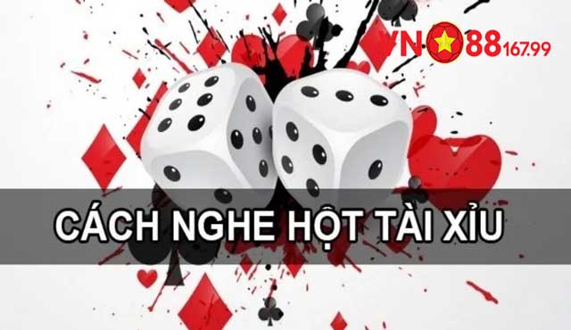 Hướng Dẫn Cách Nghe Hột Tài Xỉu Đơn Giản Từ Chuyên Gia 5 Cách nghe hột tài xỉu là gì?