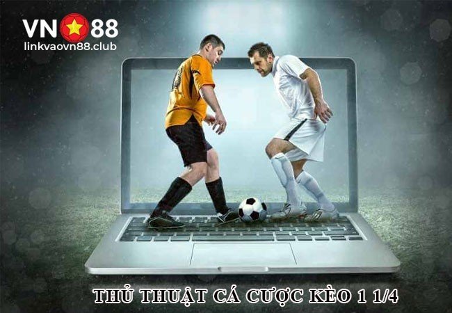 Kèo Chấp 1 1/4 Là Gì? Bí Quyết Cá Cược Kèo 1.25 Không Thua 8 Thủ thuật cá cược kèo chấp 1 1/4