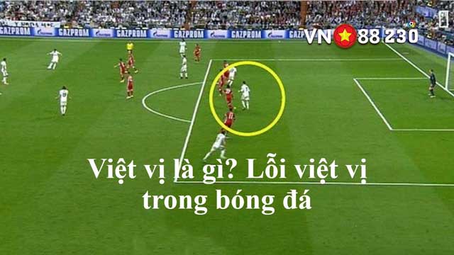 Kèo Việt Vị - Chiến Lược Đặt Cược Săn Thưởng Lớn Từ Cao Thủ 5 Tìm hiểu về kèo việt vị